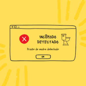 Constipação Intestinal. Problema que pode ser resolvido com hábito saudável