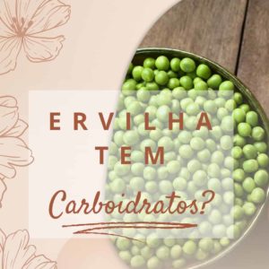 Ervilha é low carb? Posso incluir em minha alimentação para emagrecer?